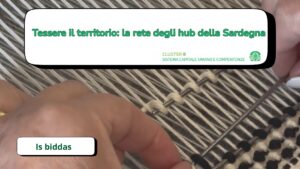 Is Biddas - Tessere il territorio la rete degli hub della Sardegna